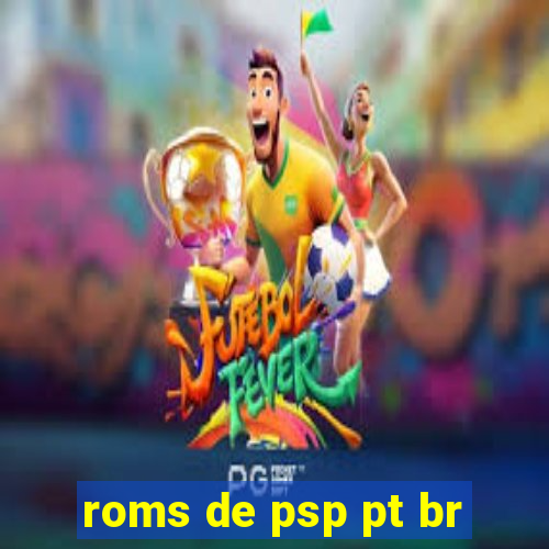 roms de psp pt br